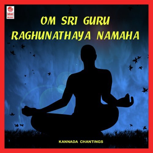 Om Sri Guru Raghunathaya Namaha by Sindhu Nagesh - Download on PagalFree