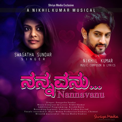 Nannavanu by Swagatha S. Krishnan, Nikhil Kumar - Download on PagalFree