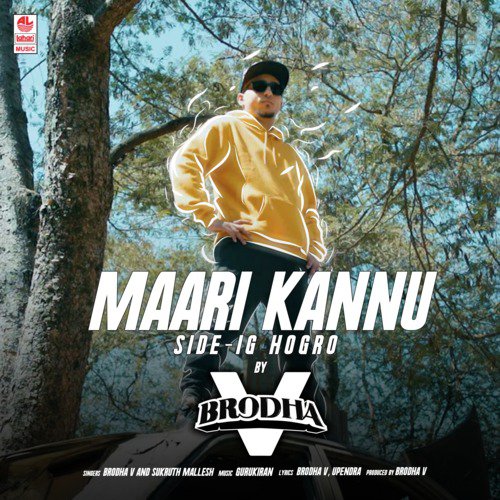 Maari Kannu (Side-Ig Hogro) by Sukruth Mallesh, Gurukiran, Brodha V - Download on PagalFree