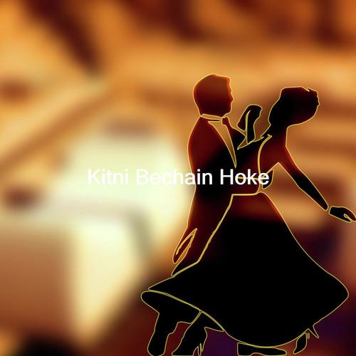 Kitni Bechain Hoke by Raj Barman - Download on PagalFree