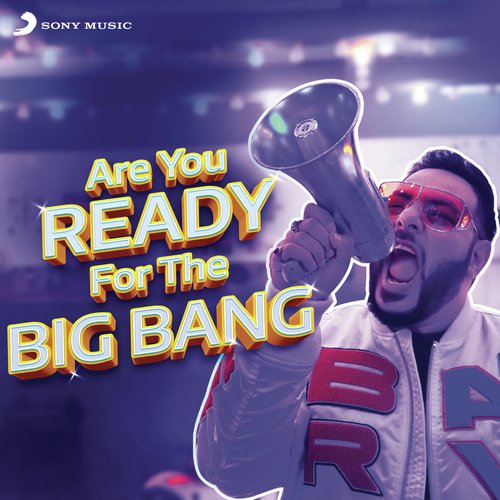 Are You Ready for the Big Bang by Badshah - Download on PagalFree