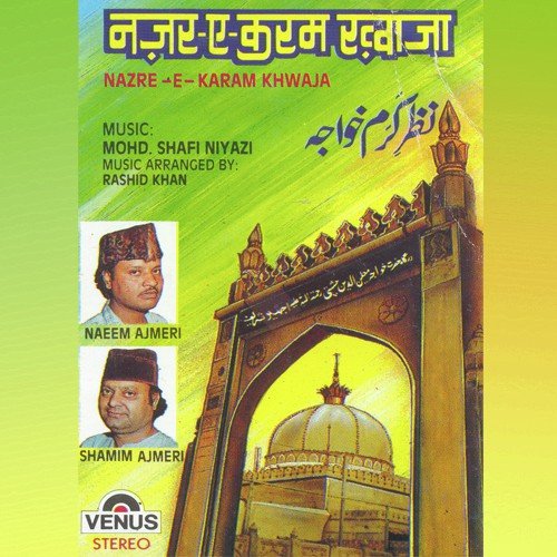 Shaane Mehboob Kya Hai by Naeem Ajmeri, Shamim Ajmeri, Mohammad Tufail Niazi - Download on PagalFree