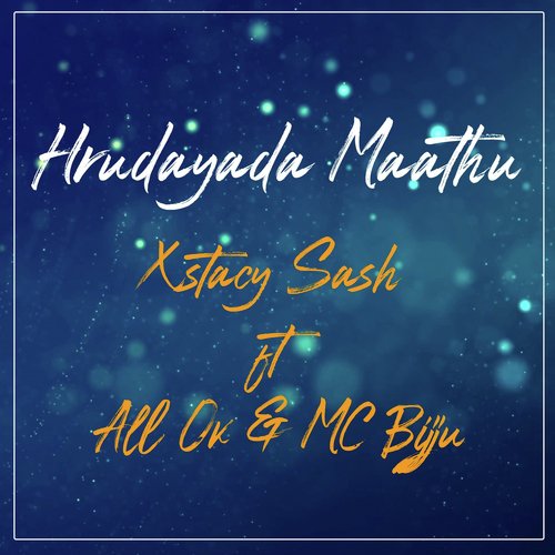 Hrudayada Maathu by All.Ok, MC Bijju, Xstacy Sash - Download on PagalFree