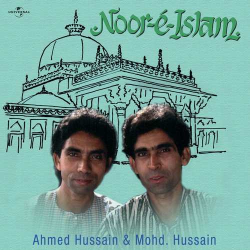 Kuchh Is Tarah Main Aaj (Naat) (Album Version) by Ustad Mohammed Hussain, Ahmed Hussain - Download on PagalFree