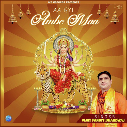 Aa Gyi Ambe Maa by Vijay Pandit Bhardwaj - Download on PagalFree