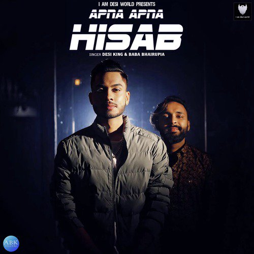 Apna Apna Hisab by Baba Bhairupia, Desi King - Download on PagalFree
