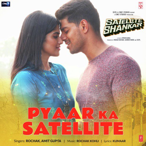 Pyaar Ka Satellite (From Satellite Shankar) by Ankur Tewari, The Ghalat Family - Download on PagalFree