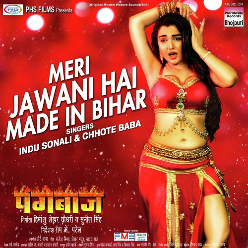 Meri Jawani Hai Made in Bihar (From Pangebaaz) by Khesari Lal Yadav, Priyanka Singh, Madhukar Anand - Download on PagalFree