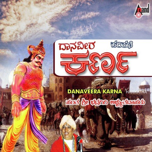 Daana Veera Karna-Harikathe by Sant Bhadragiri Achyut Das - Download on PagalFree
