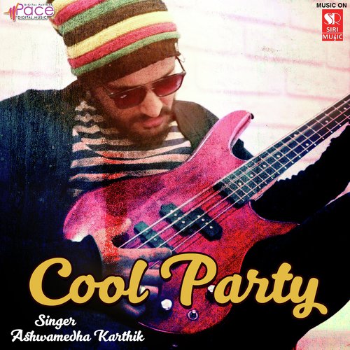 Cool Party by Ashwamedha Karthik - Download on PagalFree