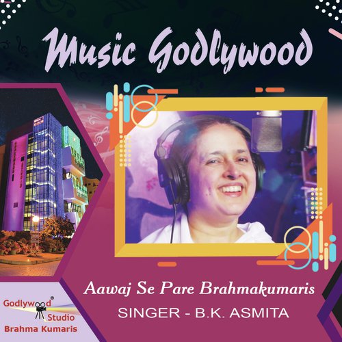 Aawaz Se Pare Brahmakumaris by BK Asmita - Download on PagalFree