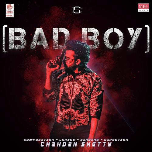 Bad Boy by Chandan Shetty - Download on PagalFree