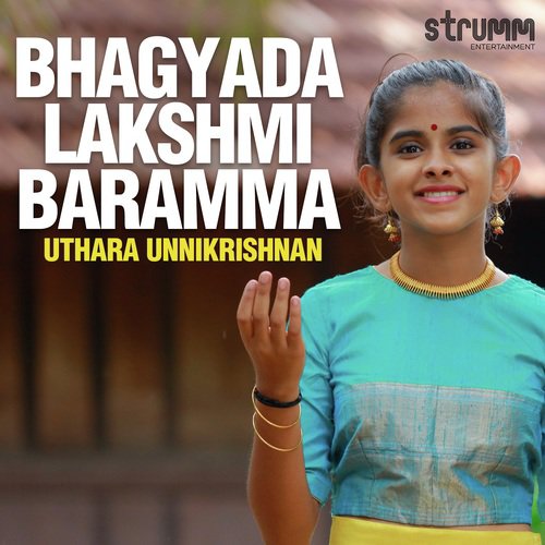 Bhagyada Lakshmi Baramma by Uthara Unnikrishnan - Download on PagalFree