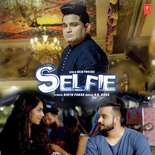 Selfie by Somvir Kathurwal - Download on PagalFree