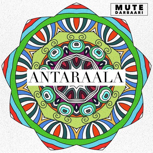 Antaraala by Mute Darbaari - Download on PagalFree