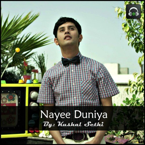 Nayee Duniya by Kushal Sethi - Download on PagalFree