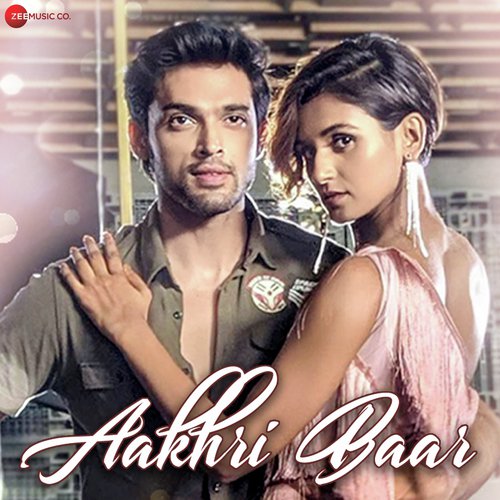 Aakhri Baar by Palash Muchhal, Parry G - Download on PagalFree