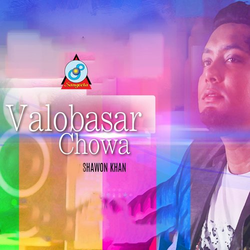 Valobashar Chowa by Shawon Khan - Download on PagalFree