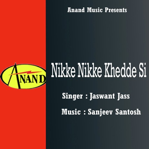 Nikke Nikke Khedde Si by Jaswant Jass - Download on PagalFree