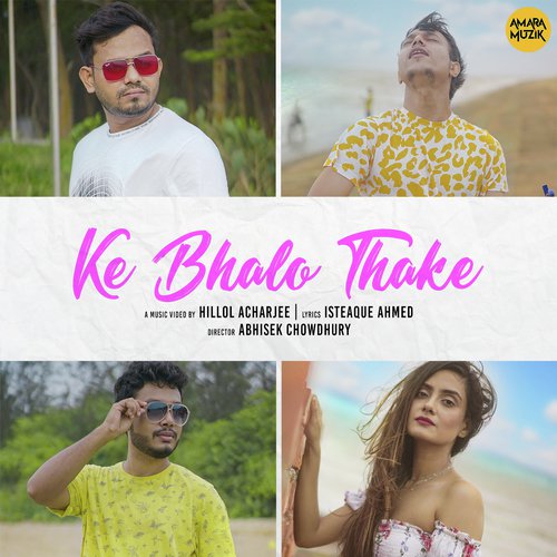 Ke Bhalo Thake by Keshab Dey - Download on PagalFree