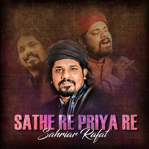 Sathi Re Priya Re by Keshab Dey, Montii Roy - Download on PagalFree