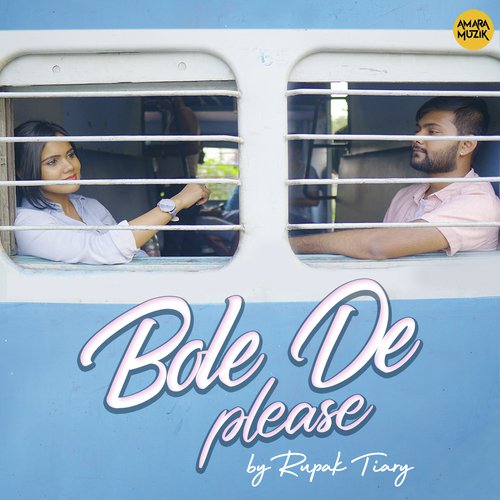 Bole de please by Rupak Tiary - Download on PagalFree