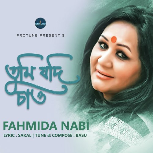 Tumi Jodi Chao by Fahmida Nabi - Download on PagalFree