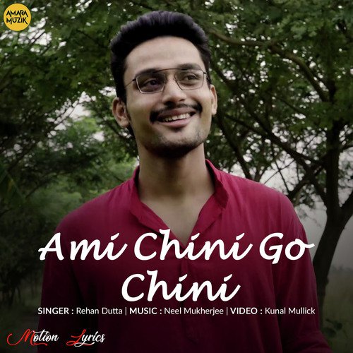 Ami Chini Go Chini by Rabindranath Tagore - Download on PagalFree