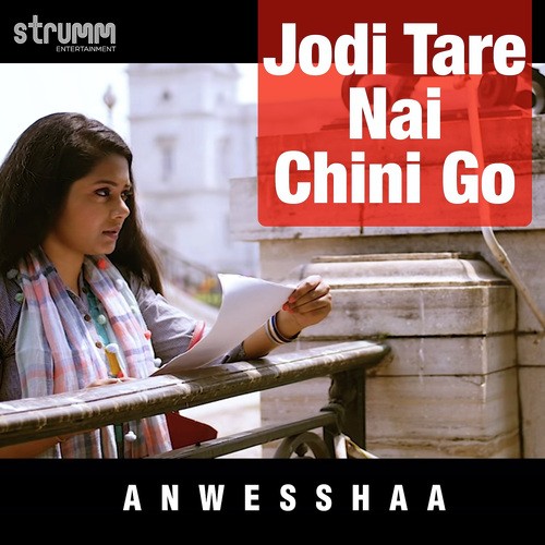 Jodi Tare Nai Chini Go by Rabindranath Tagore - Download on PagalFree
