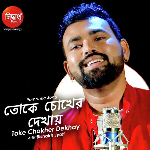 Toke Chokher Dekhay by Bishakh Jyoti - Download on PagalFree