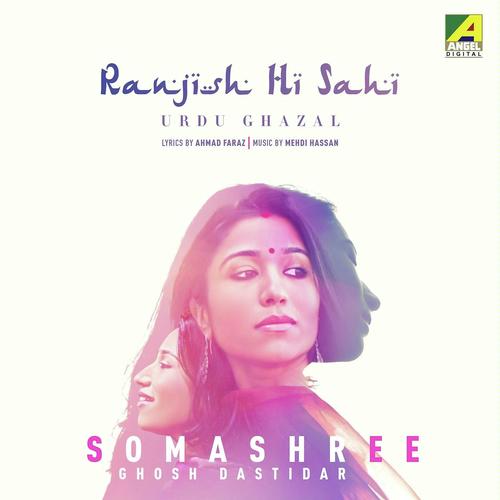 Ranjish Hi Sahi by Argha Banerjee - Download on PagalFree
