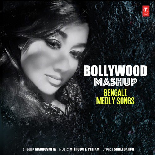 Bollywood Mashup-Bengali Medly Songs by Madhushmita, Nusrat Fateh Ali Khan, Tanishk Bagchi - Download on PagalFree