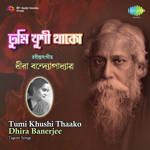 Tumi Khushi Thaako by Dhira Banerjee - Download on PagalFree