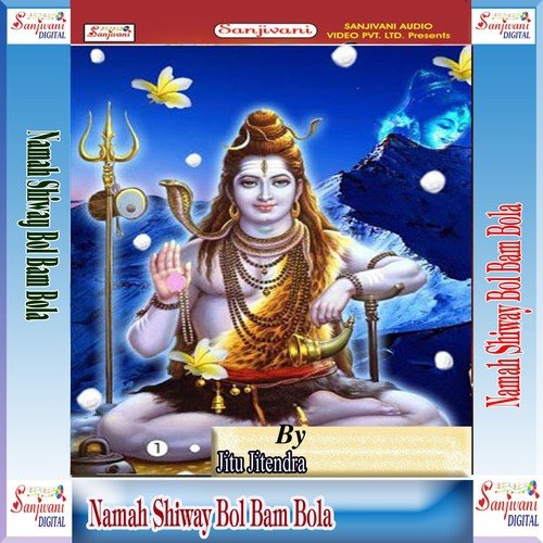 Namah Shiway Bol Bam Bola by Jitu Jitendra - Download on PagalFree