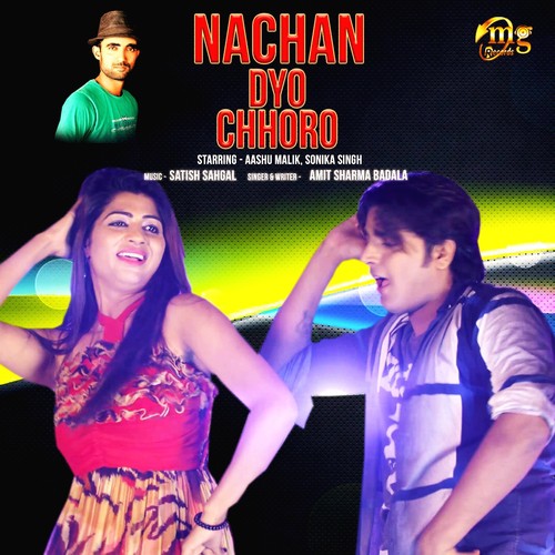 Nachan Dyo Chhoro by Amit Sharma Badala, Sonika Singh, Aashu Malik - Download on PagalFree