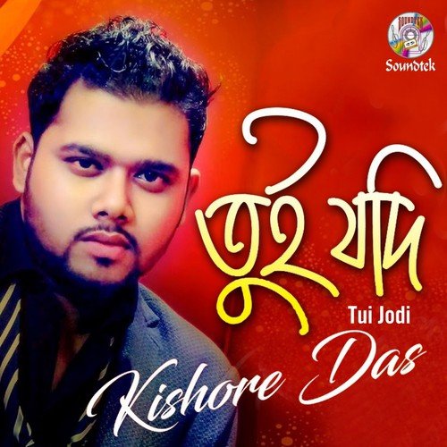 Tui Jodi by Kishore Das - Download on PagalFree