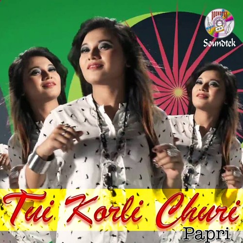 Tui Korli Churi by Papri - Download on PagalFree