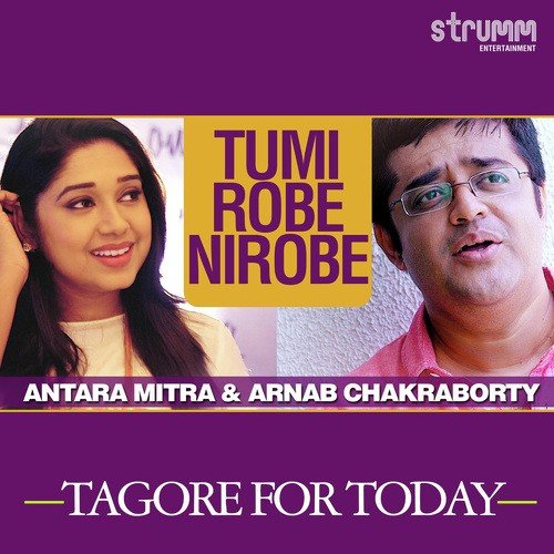 Tumi Robe Nirobe by Antara Mitra, Arnab Chakraborty - Download on PagalFree