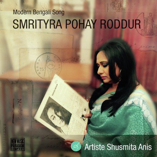Smirtyra Pohay Roddur by Shusmita Anis - Download on PagalFree