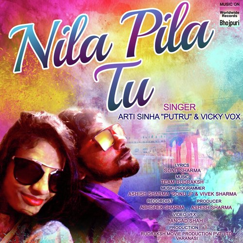 Nila Pila Tu by Arti Sinha, Vicky Vox - Download on PagalFree