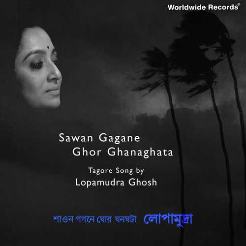 Sawan Gagane Ghor Ghanaghata by Lopamudra Ghosh - Download on PagalFree