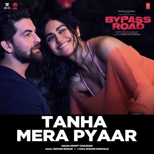 Tanha Mera Pyaar (From Bypass Road) by Soham Naik - Download on PagalFree