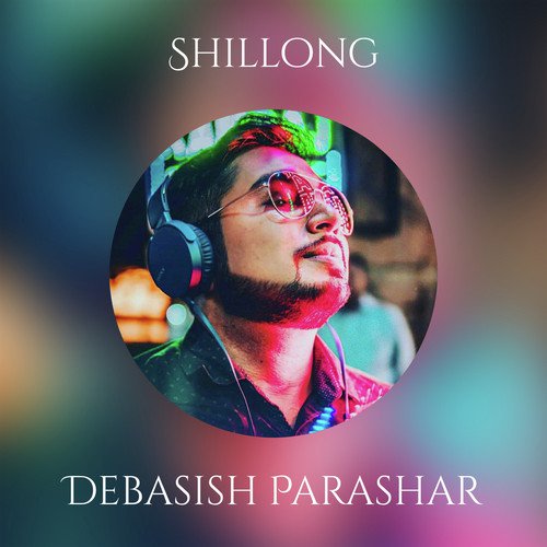 Shillong by Debasish Parashar - Download on PagalFree