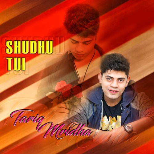 Shudhu Tui by Tariq Mridha - Download on PagalFree