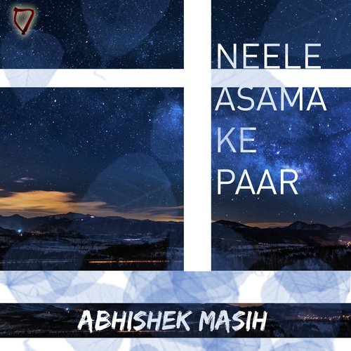 Neele Asama Ke Paar by Abhishek Masih - Download on PagalFree