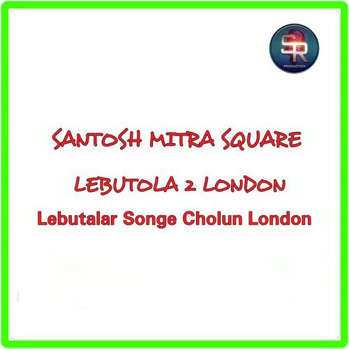 Lebutalar Songe Cholun London (Traditional) by Abhijit Bose Jhuppa - Download on PagalFree