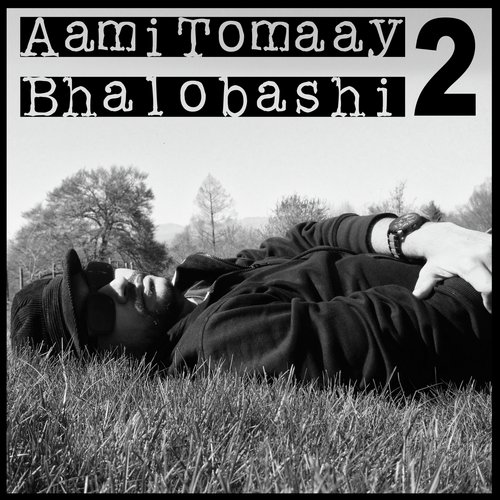 Aami Tomaay Bhalobashi 2 by Fossils - Download on PagalFree