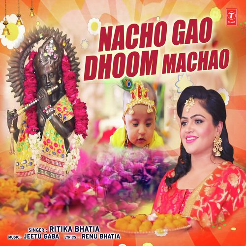 Nacho Gao Dhoom Machao by Ritika Bhatia - Download on PagalFree