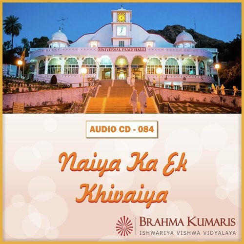 Aamhi Vela Saajan Aayo by Brahma Kumaris - Download on PagalFree