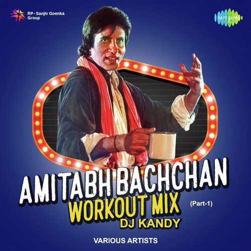 Amitabh Bachchan Workout Mix Part - 1 by Various Artists - Download on PagalFree